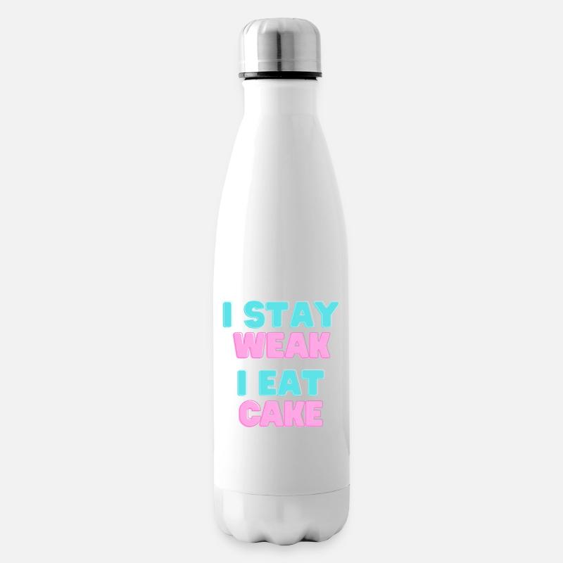I STAY WEAK I EAT CAKE - Cake Motto - Isolierflasche - Weiß