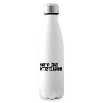 Sorry If I Looked Interested - Lustiger Spruch - Isolierflasche - Weiß - Rechts