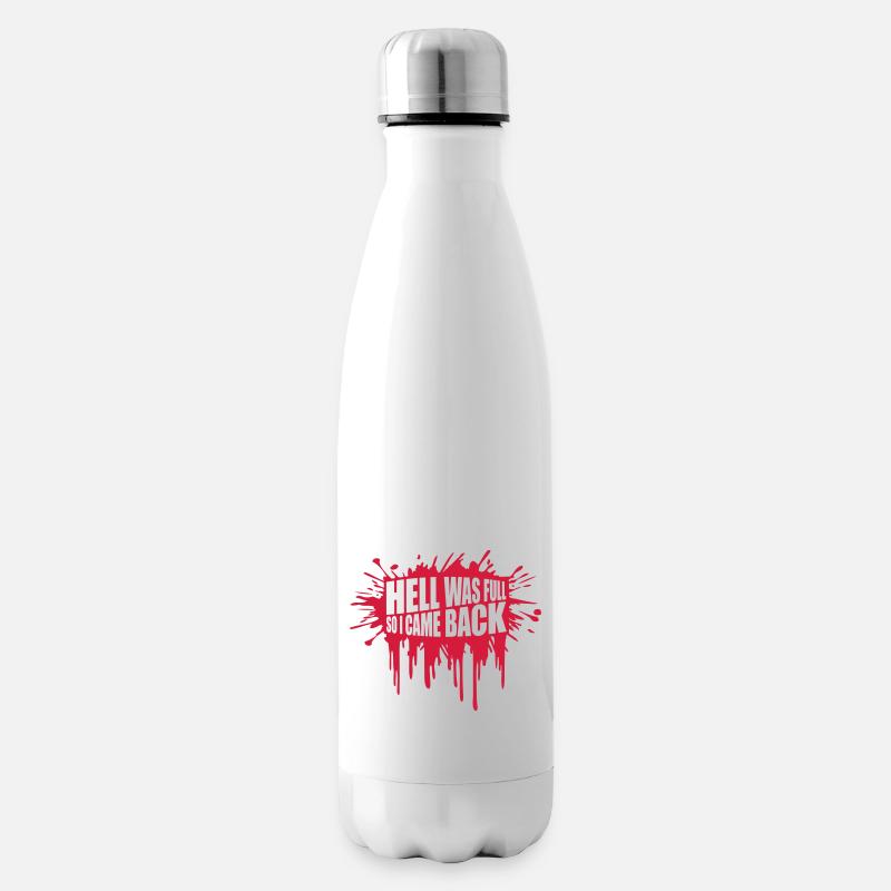 hell was full Zitat - Isolierflasche - Weiß