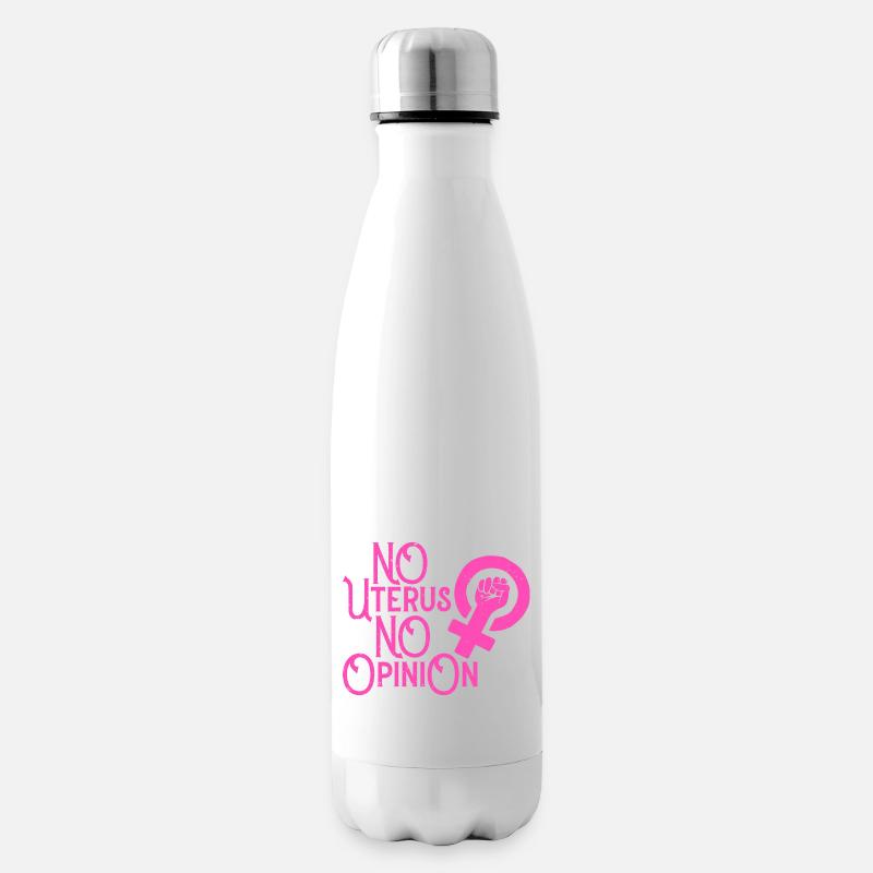 No Uterus No Opinion - Isolierflasche - Weiß