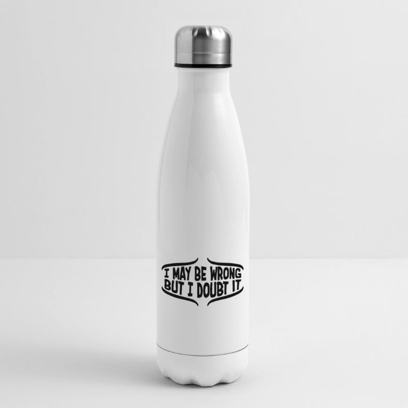 I may be wrong Isolierflasche