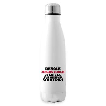 désolé je suis coach...pour vous faire souffrir - Bouteille isotherme - blanc - Droite