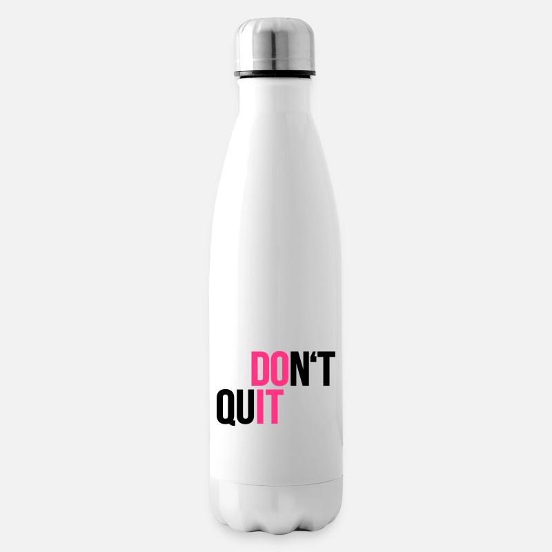 dont quit - do it - Sport - Kampfgeist - Isolierflasche - Weiß