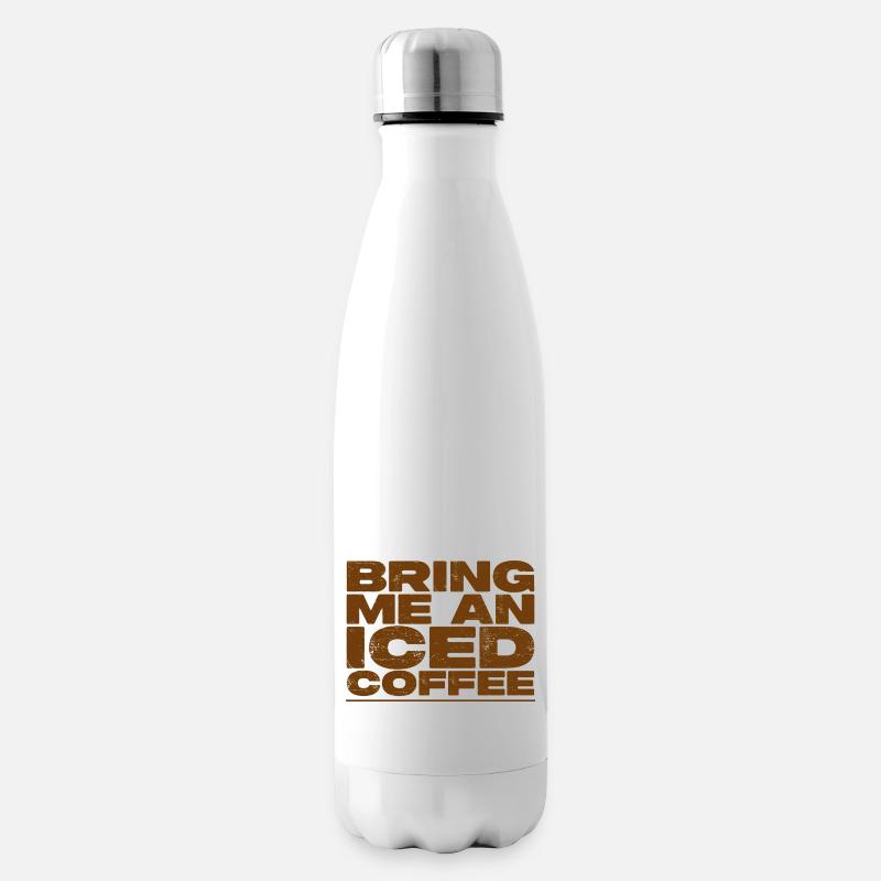 Bring Me An Iced Coffee 2 - Isolierflasche - Weiß