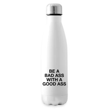 BE A BAD ASS WITH A GOOD ASS - Isolierflasche - Weiß - Rechts