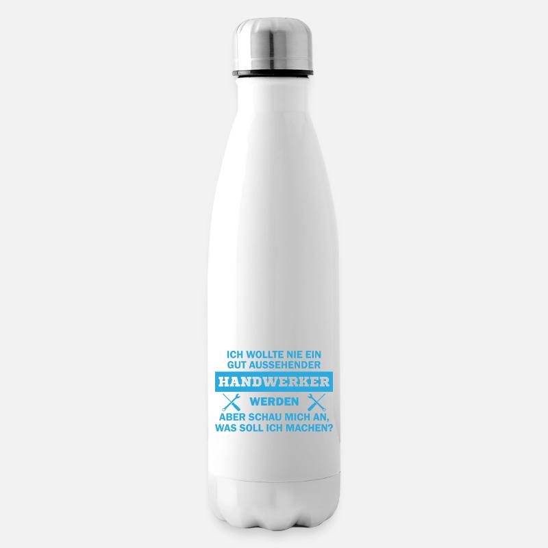 Ich wollte nie ein gut aussehender handwerker - Isolierflasche - Weiß