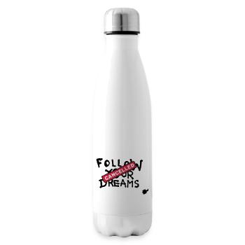 Follow your Dreams Cancelled - Bouteille isotherme - blanc - Droite