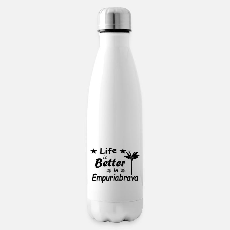Life is better in Empuriabrava - Isolierflasche - Weiß