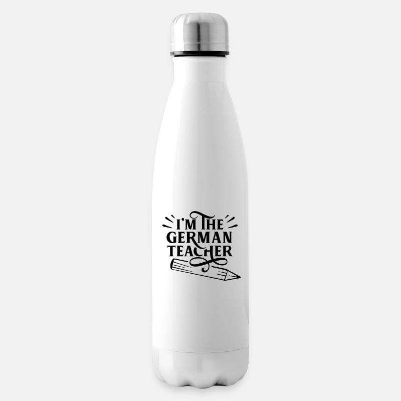 Ich Bin Der Deutschlehrer Deutsch Deutschlehrerin - Isolierflasche - Weiß