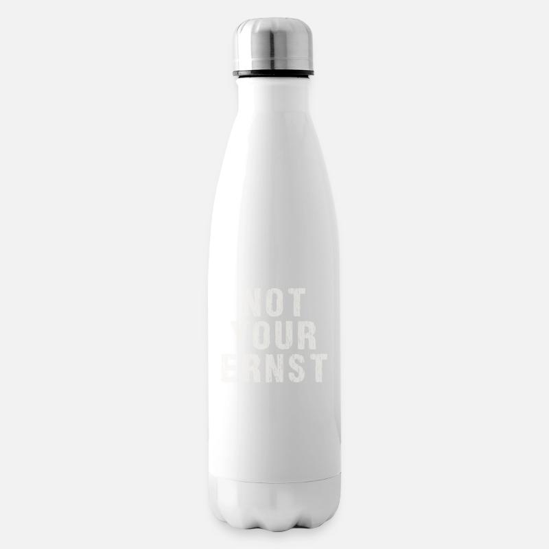 Not your ernst Nicht dein ernst - Isolierflasche - Weiß