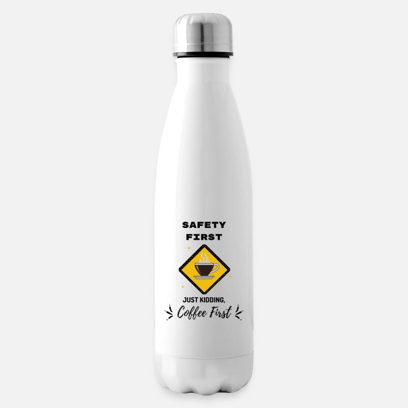 La sécurité d’abord Café d’abord - Bouteille isotherme - blanc