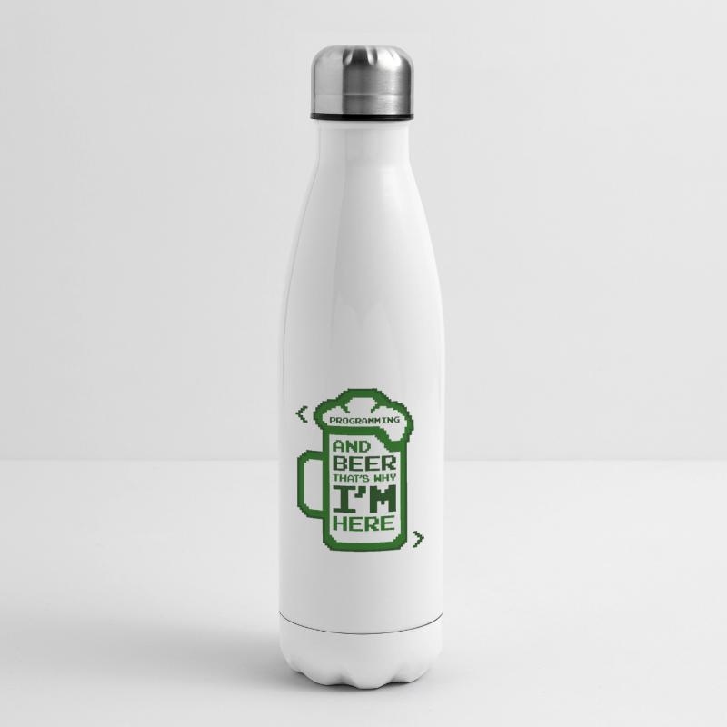 Programming And Beer That's Why I'm Here Coder Isolierflasche