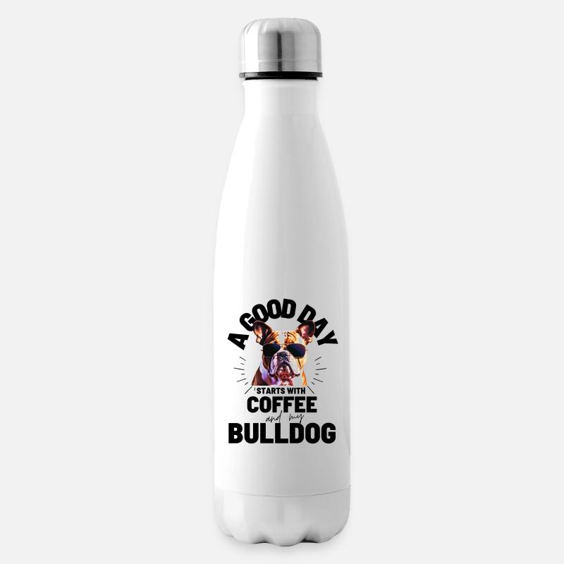EIN GUTER TAG BEGINNT mit Kaffee & Bulldogge - Isolierflasche - Weiß