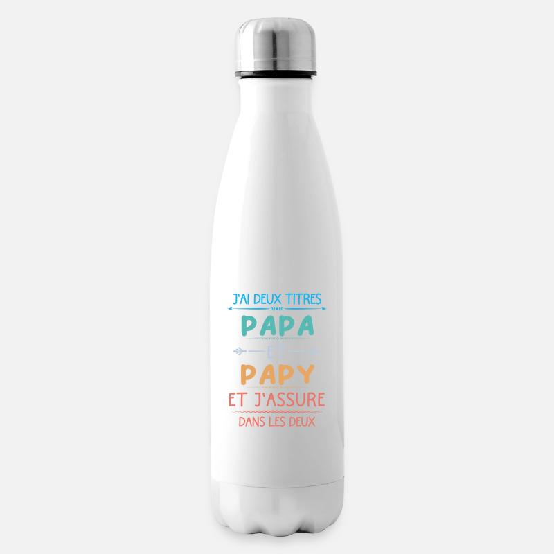 Papa et papy et j'assure dans les deux - Bouteille isotherme - blanc