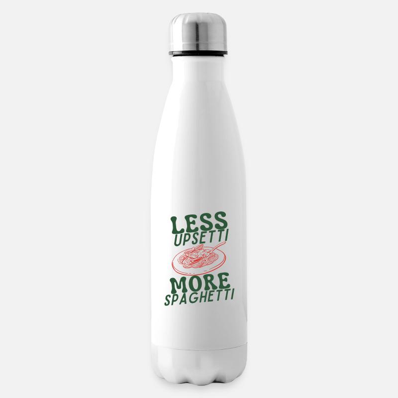 Less Upsetti More Spaghetti - Isolierflasche - Weiß