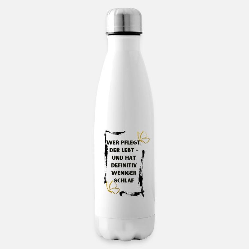 Wer pflegt der lebt - Isolierflasche - Weiß