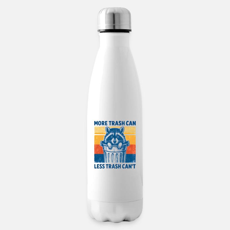 Waschbär Spruch Müll Humor Lustig Geschenkidee - Isolierflasche - Weiß