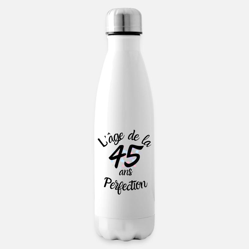 45 ans, l'âge de la perfection - Bouteille isotherme - blanc