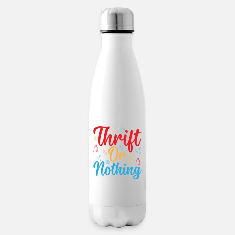 Thrift Shopper Thrift Or Nothing Thrift Store - Isolierflasche - Weiß