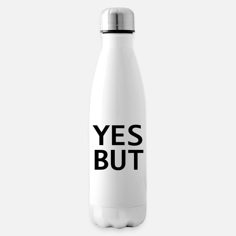Oui, mais - Bouteille isotherme - blanc