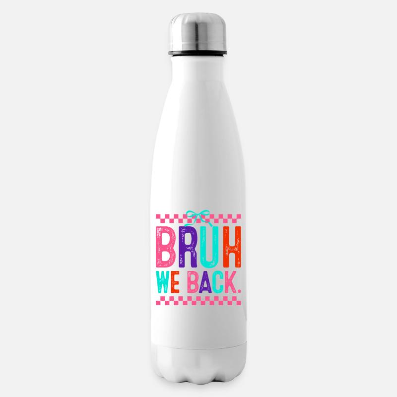 Bruh We Back Neon Pop - Isolierflasche - Weiß