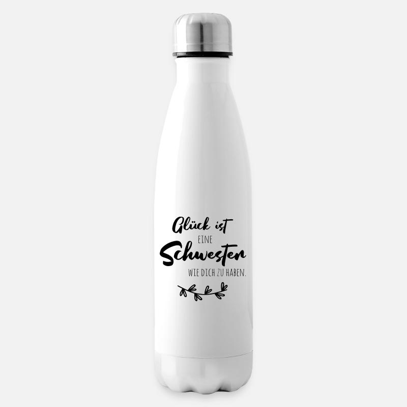 Glück ist, eine Schwester wie dich zu haben - Isolierflasche - Weiß