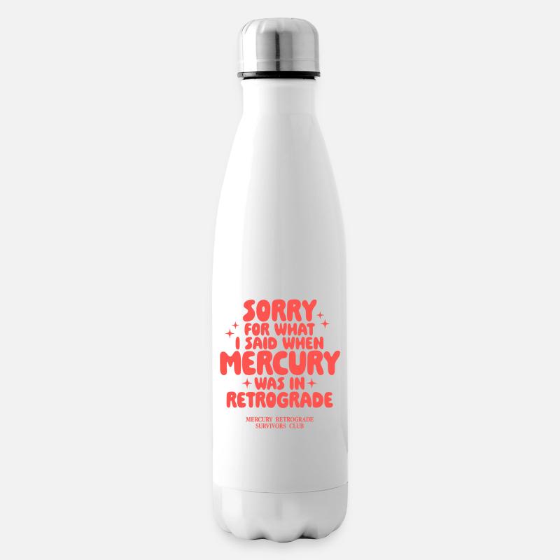 Mercury Retrograde Spruch Design - Isolierflasche - Weiß