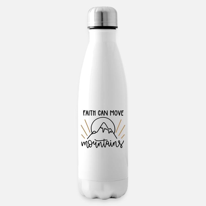 Faith can move mountains - Isolierflasche - Weiß