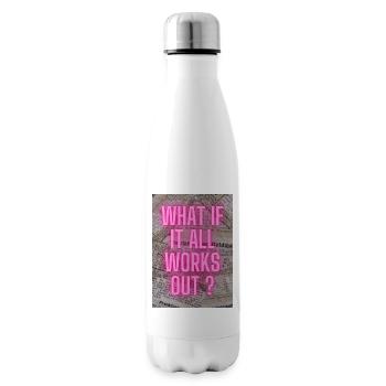 What if it all works out ? - Isolierflasche - Weiß - Rechts