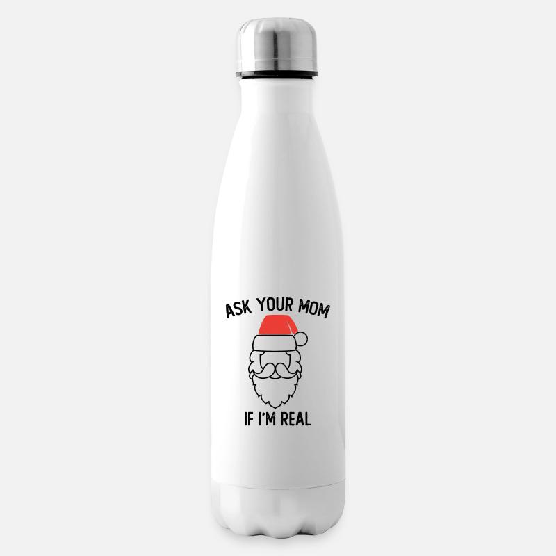 Fragen Sie Ihre Mutter, ob ich ein echtes Motiv für eine - Isolierflasche - Weiß