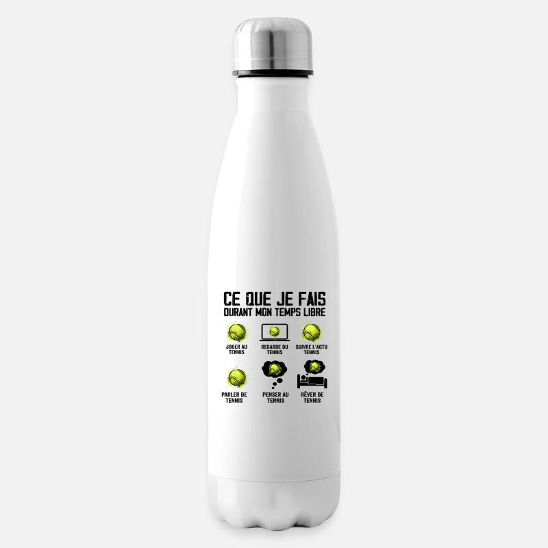 Ce que je fais Temps Libre Tennis - Bouteille isotherme - blanc