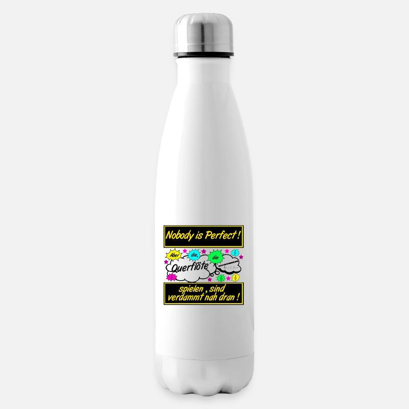 Querflöte , Nobody is Perfect .................... - Isolierflasche - Weiß