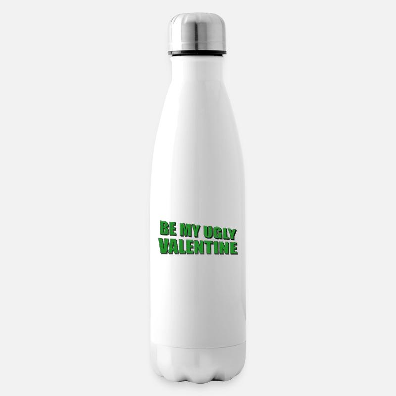 Be My Ugly Valentine - Isolierflasche - Weiß
