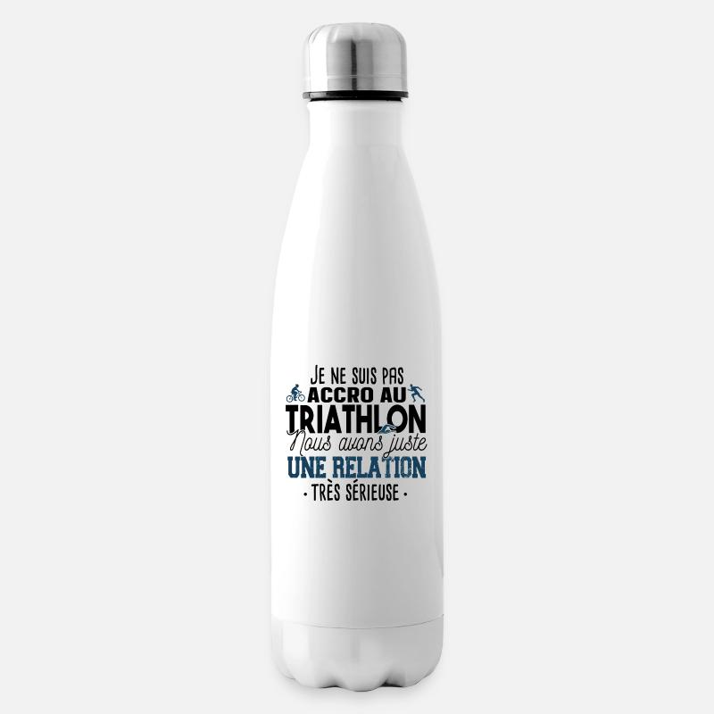 Triathlon Triathlète Natation Vélo Course Humour - Bouteille isotherme - blanc