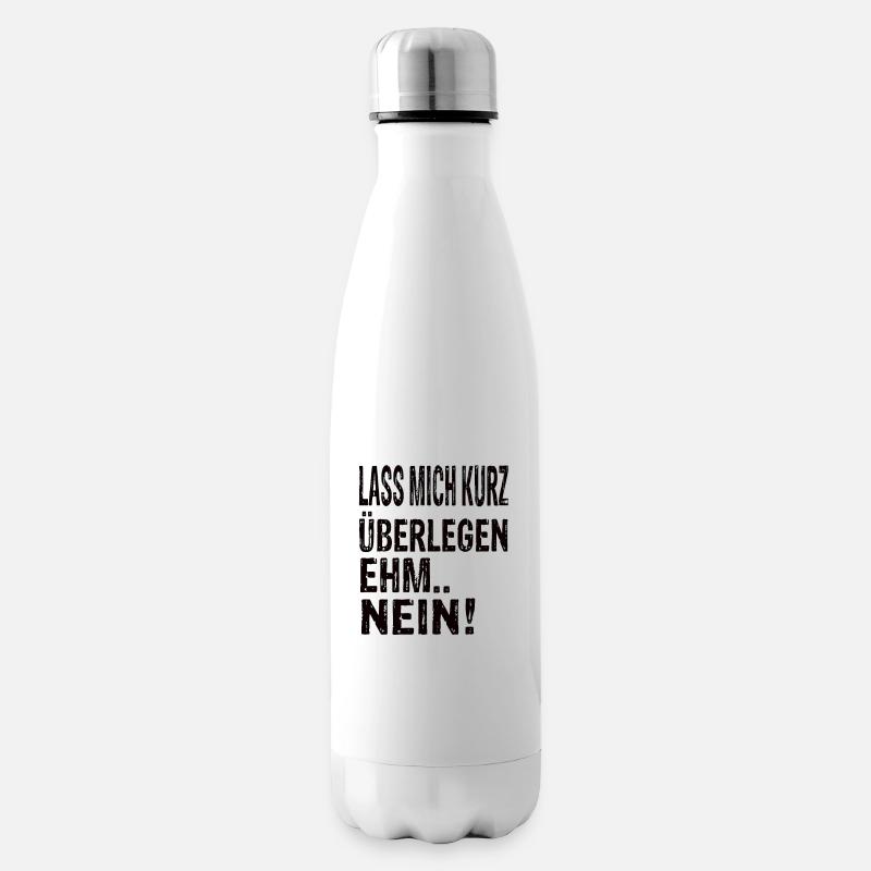Lustige Sprüche - Isolierflasche - Weiß