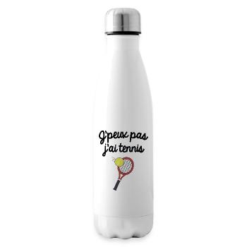 J'peux pas j'ai tennis - Bouteille isotherme - blanc - Droite