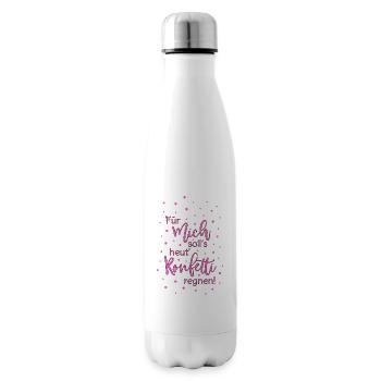 Für mich soll's heut Konfetti regnen in pink - Isolierflasche - Weiß - Rechts