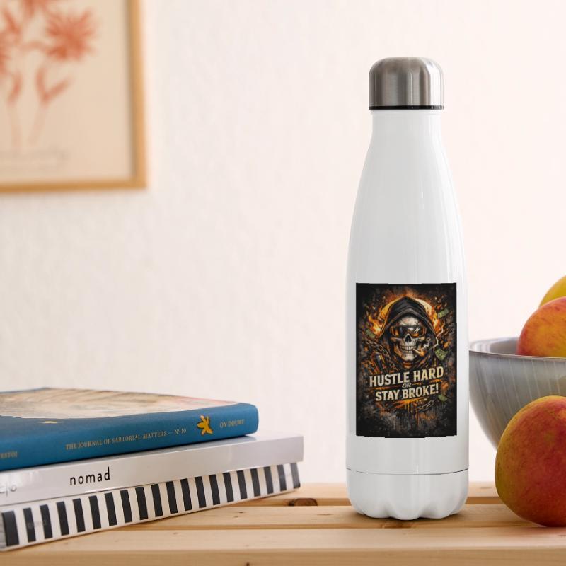 Hustle Hard oder Stay Broke Isolierflasche
