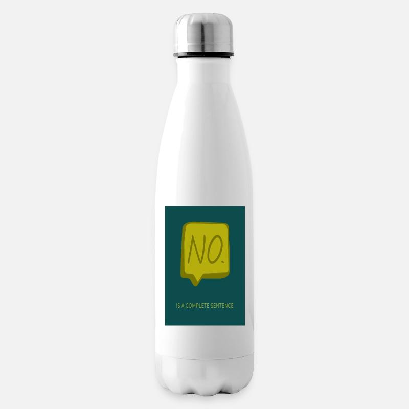 Nein ist ein vollständiger Satz - Isolierflasche - Weiß