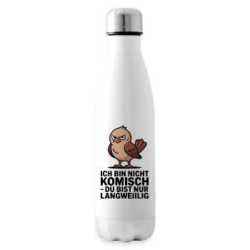  Ich Bin Nicht Komisch Du Bist Nur Langweiilig - Isolierflasche - Weiß - Rechts