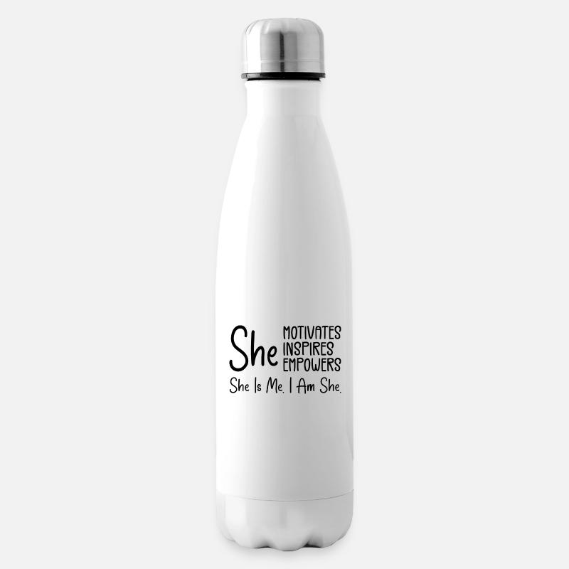Sie motiviert, inspiriert, befähigt, sie ist ich. Ich bin - Isolierflasche - Weiß