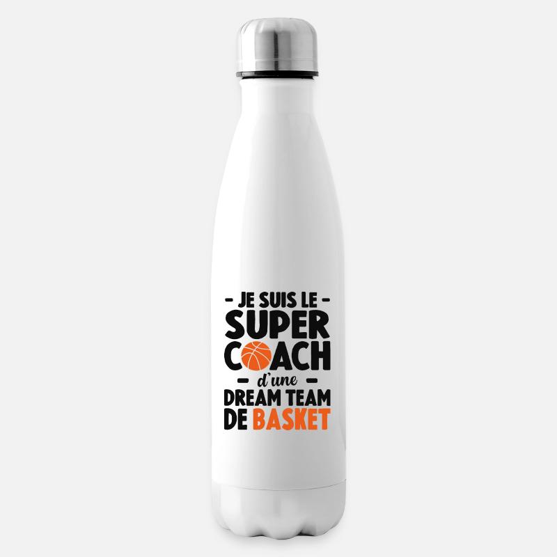 Je Suis Le Super Coach D'une Dream Team De Basket - Bouteille isotherme - blanc