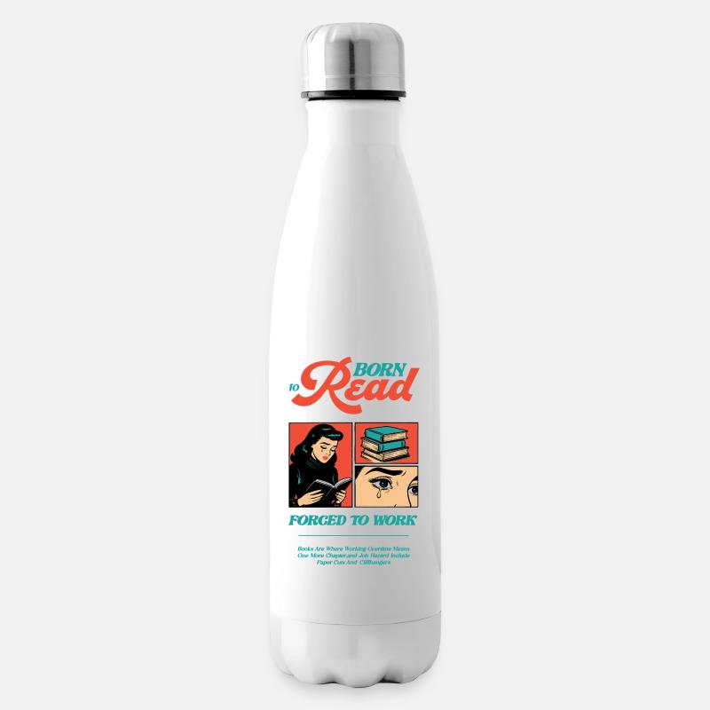 Né pour lire Forcé de travailler - Bouteille isotherme - blanc