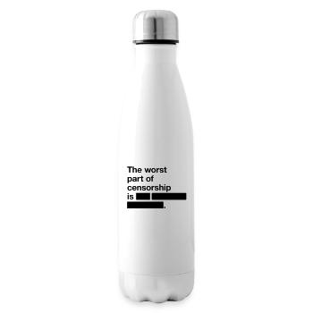 The worst thing about censorship is ... - Insulated Water Bottle - white - Right