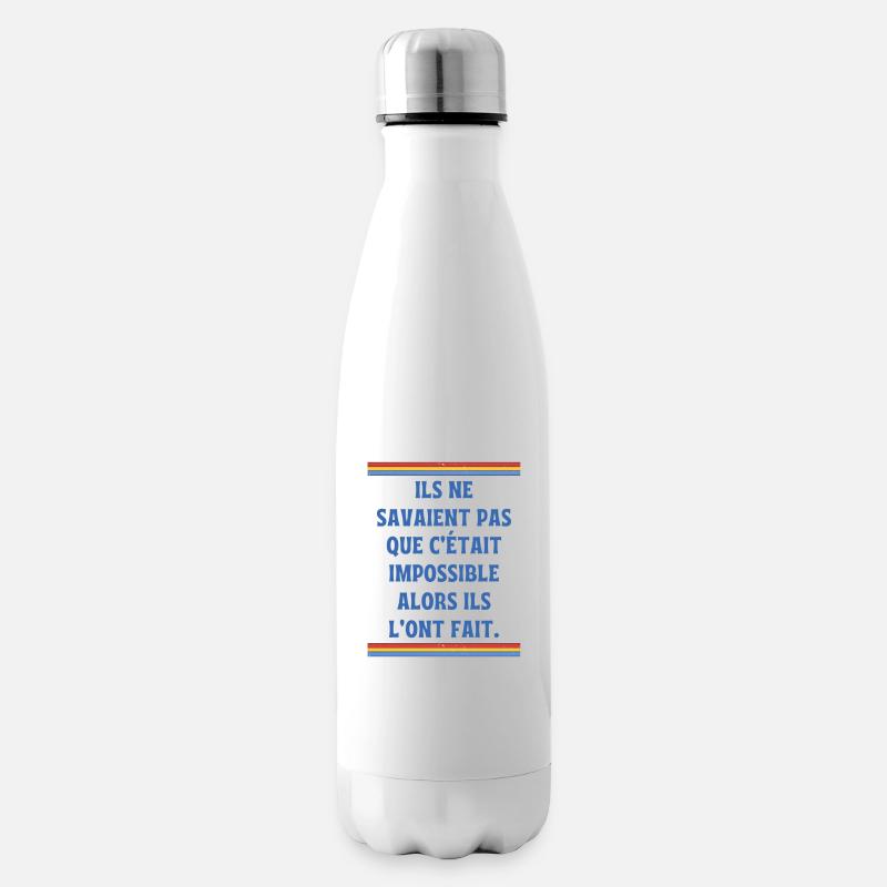 Ils ne savaient pas que c'était impossible - Bouteille isotherme - blanc