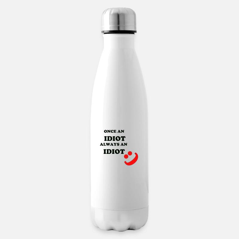 Once an Idiot - Isolierflasche - Weiß