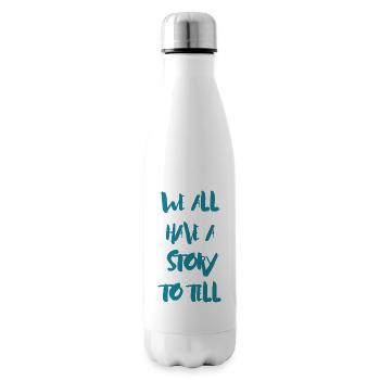 We all have a Story to tell - Isolierflasche - Weiß - Rechts
