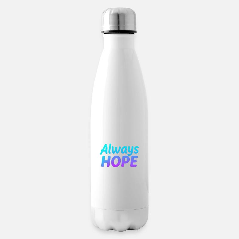 ALWAYS HOPE - Bouteille isotherme - blanc