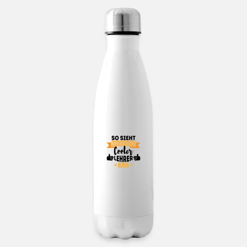 So sieht ein richtig Cooler Lehrer aus Geschenk - Isolierflasche - Weiß