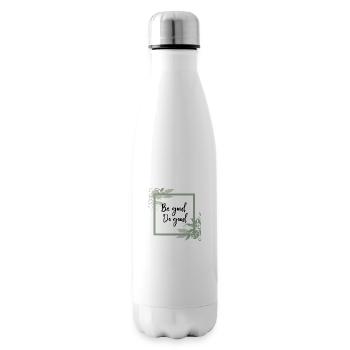 Soyez bon. Faire le bien. | Lettrage inspirant - Bouteille isotherme - blanc - Droite